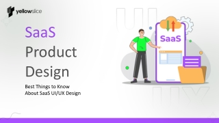 SaaS Product Design:  Best Things to Know About SaaS UI/UX Design