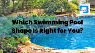 Which Swimming Pool Shape Is Right for You - Dan Technologies