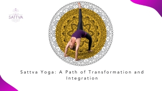 Sattva Yoga: A Path of Transformation and Integration