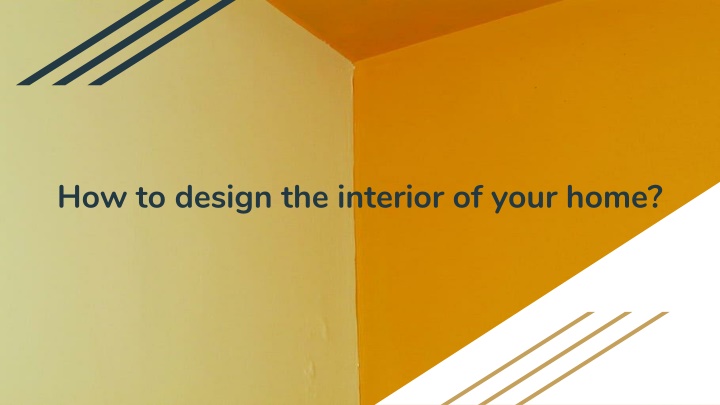 how to design the interior of your home