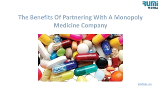 The Benefits Of Partnering With A Monopoly Medicine Company