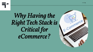 Why Having the Right Tech Stack is Critical for eCommerce_