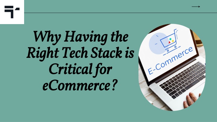 why having the right tech stack is critical for ecommerce