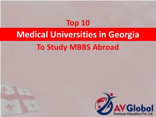 PPT - Explore Top MBBS Universities in Georgia: Your Path to a Global ...