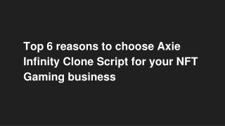 Top 6 reasons to choose Axie Infinity Clone Script for your NFT Gaming business