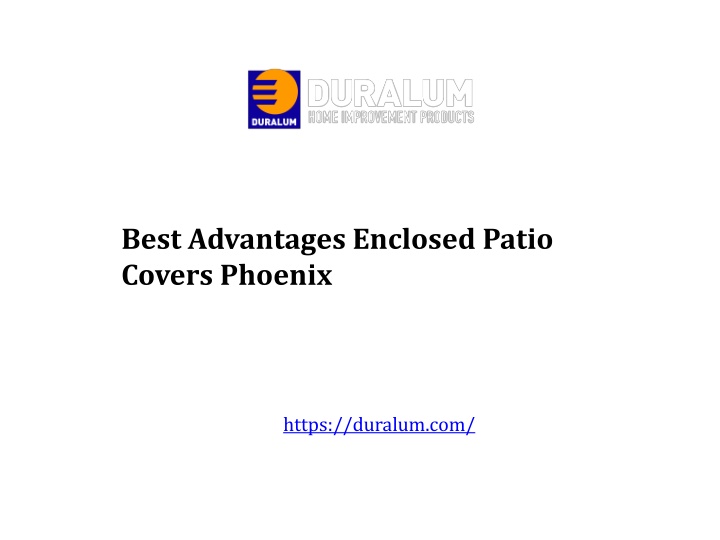 best advantages enclosed patio covers phoenix