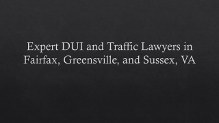 Expert DUI and Traffic Lawyers in Fairfax,