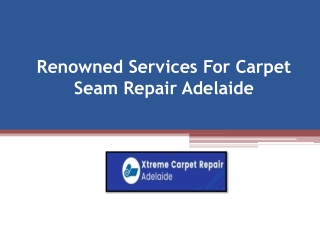 Get Affordable Carpet Seam Repair Adelaide Services