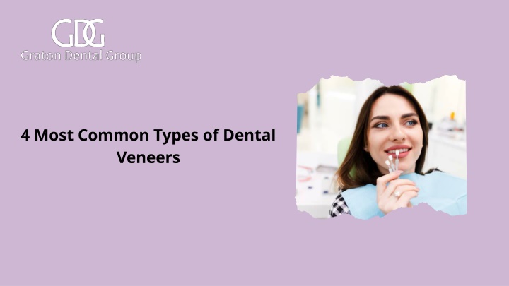 4 most common types of dental veneers