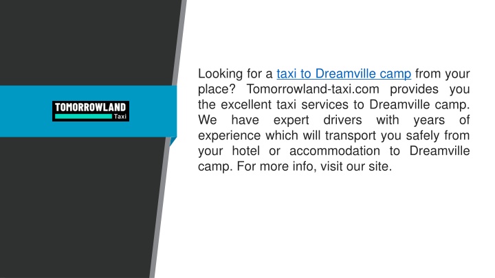 looking for a taxi to dreamville camp from your