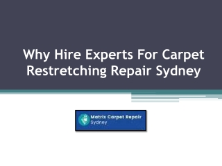 Hire Renowned Experts For Carpet Restretching Repair Sydney