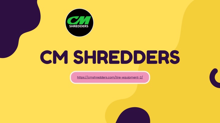 cm shredders