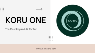 Koru One- The Plant Inspired Air Purifier