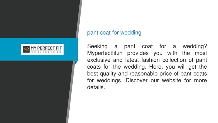 pant coat for wedding seeking a pant coat
