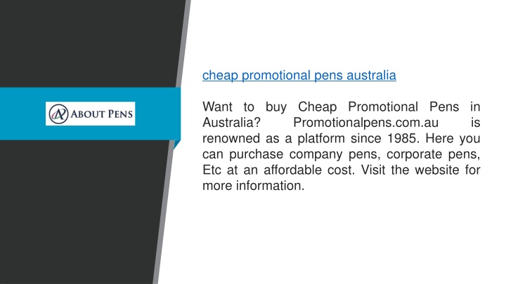 cheap promotional pens australia want