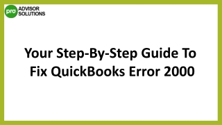 Easy Troubleshooting Guide To Resolve QuickBooks Error 2000