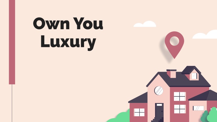own you luxury