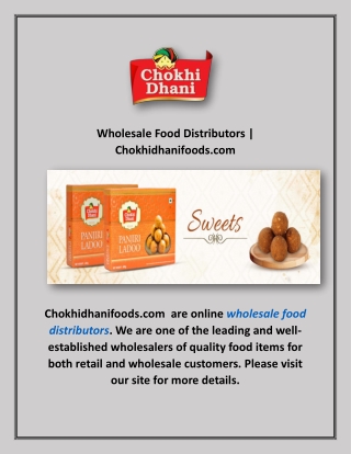 Wholesale Food Distributors | Chokhidhanifoods.com