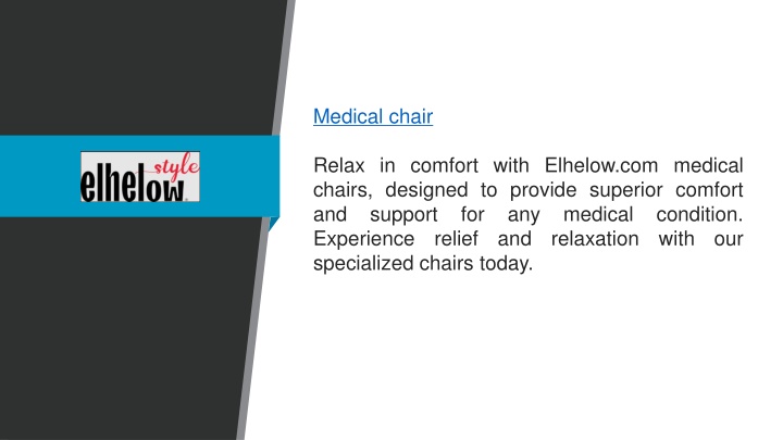 medical chair relax in comfort with elhelow