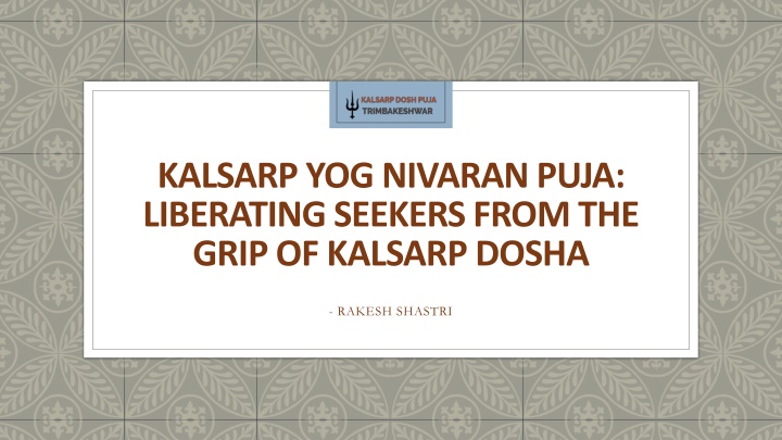 kalsarp yog nivaran puja liberating seekers from the grip of kalsarp dosha