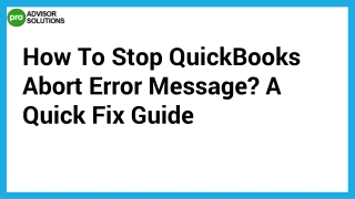 Here Simple Guide To Fix QuickBooks Abort Error