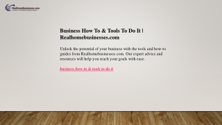 Business How To & Tools To Do It  Realhomebusinesses.com