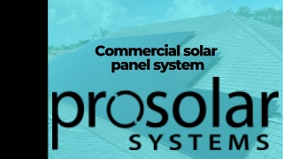 Commercial solar panel system - ProSolar California