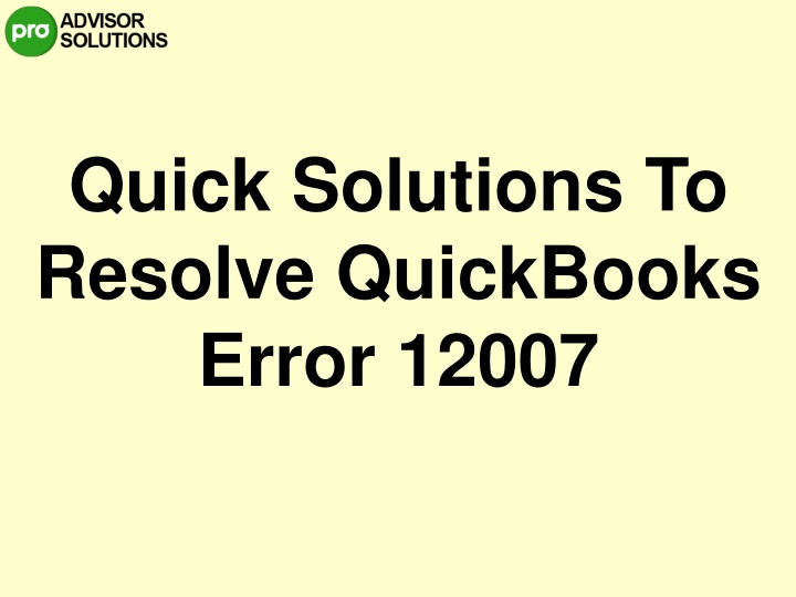 quick solutions to resolve quickbooks error 12007