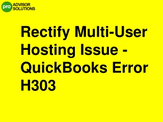 Easy Troubleshooting Guide To QuickBooks Error H303