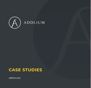 Addlium Case Studies