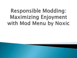 responsible-modding-maximizing-enjoyment-with-mod-menu-by-noxic