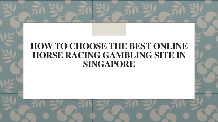 how to choose the best online horse racing