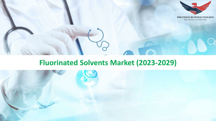 fluorinated solvents market 2023 2029