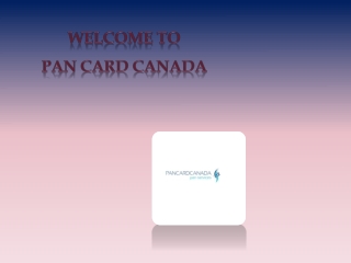 Apply for a pan card online hassle free at Pan Card Canada