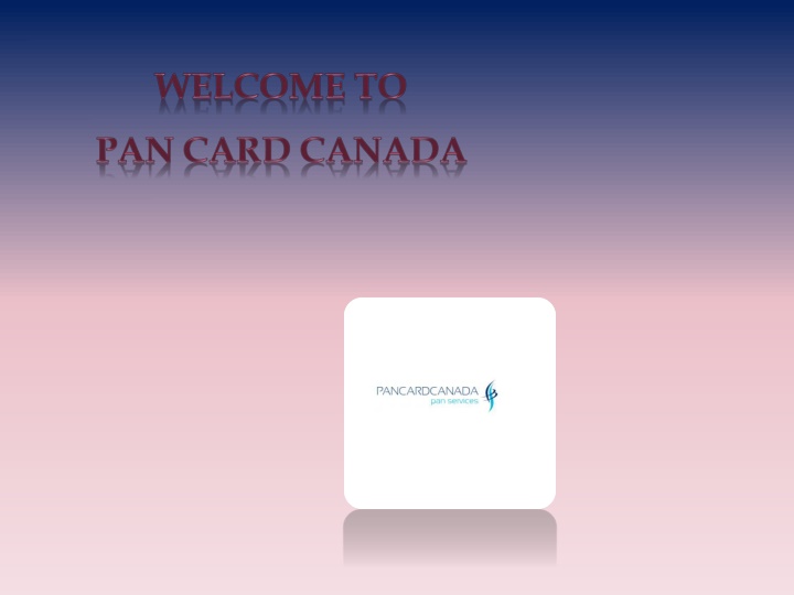 welcome to pan card canada