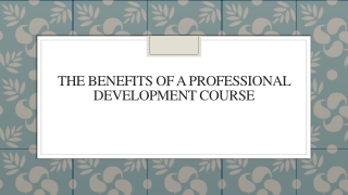 The Benefits Of A Professional Development Course
