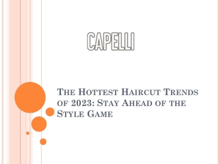 The Hottest Haircut Trends of 2023