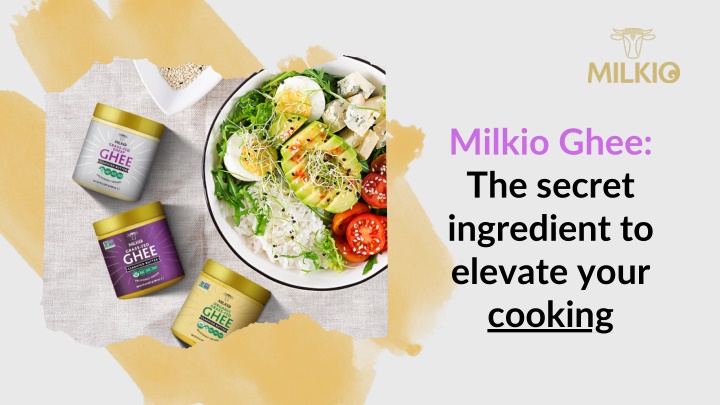 milkio ghee the secret ingredient to elevate your