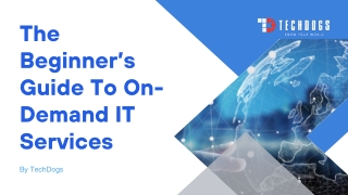 The Beginner’s Guide To On-Demand IT Services
