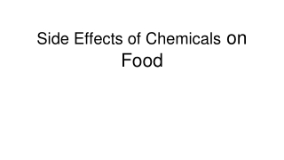 Side Effects of Chemicals on  Food (1)