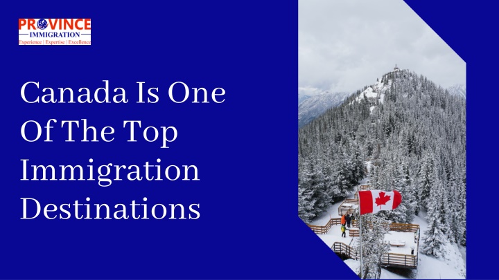 canada is one of the top immigration destinations