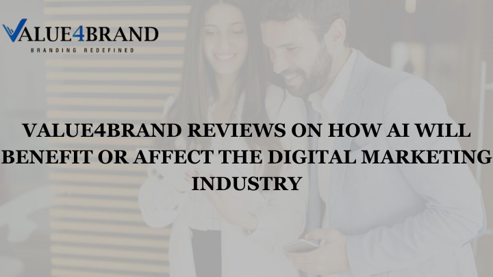 value4brand reviews on how ai will benefit