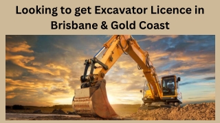 Looking to get Excavator Licence in Brisbane & Gold Coast