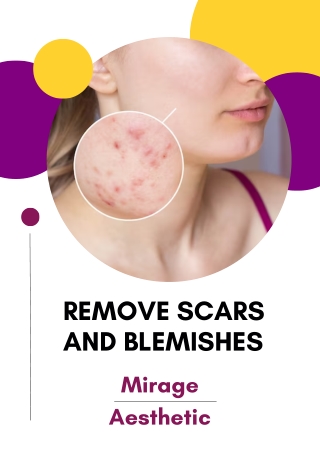 Easily Remove Scars And Blemishes From Your Face