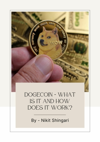 Nikit Shingari - What is Dogecoin and How It Works