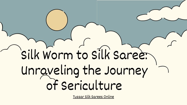 silk worm to silk saree unraveling the journey