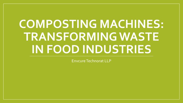 composting machines transforming waste in food industries