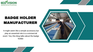 Badge Holder Manufacturer - Quality Solutions For Secure Identification