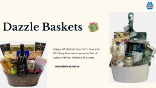 Elevate Your Gift-Giving: Calgary Gift Baskets Crafted by Dazzle Baskets