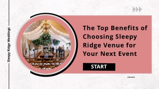 The Top Benefits of Choosing Sleepy Ridge Venue for Your Next Event